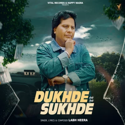 Dukhde Sukhde Song By Dukhde Sukhde Poster