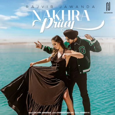 Nakhra Pricey Song By Nakhra Pricey Poster