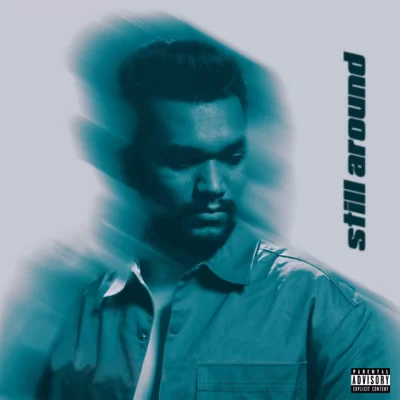 Still Around Song By Still Around Poster