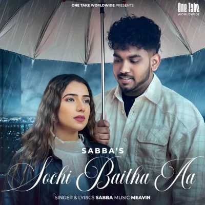 Sochi Baitha Aa Song By Sochi Baitha Aa Poster