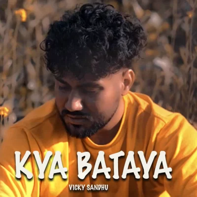 Kya Bataya Song By Kya Bataya Poster