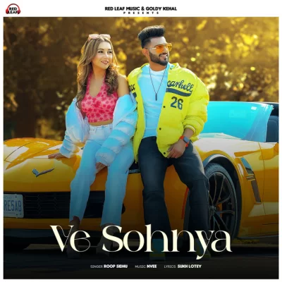 Ve Sohnya Song By Ve Sohnya Poster