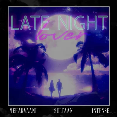 Late Night Lover Song By Late Night Lover Poster