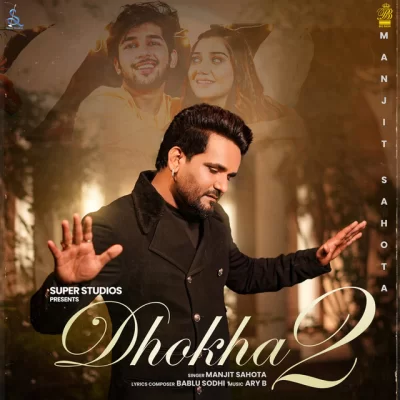 Dhokha 2 Song By Dhokha 2 Poster