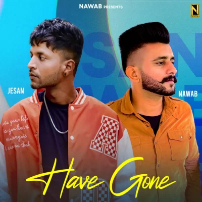 Have Gone Song By Have Gone Poster