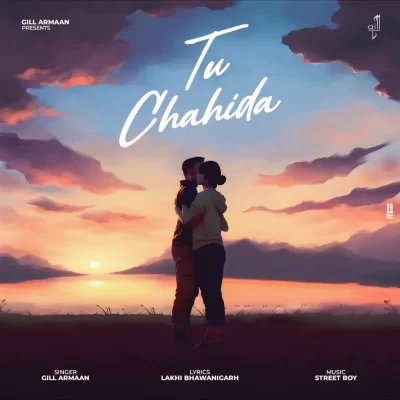 Tu Chahida Song By Tu Chahida Poster