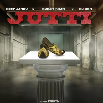 Jutti Song By Jutti Poster