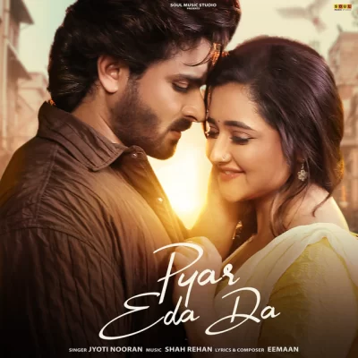 Pyar Eda Da Song By Pyar Eda Da Poster