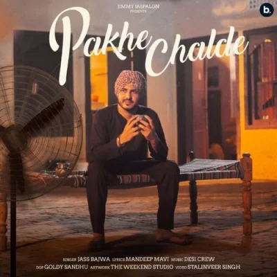 Pakhe Chalde Song By Pakhe Chalde Poster