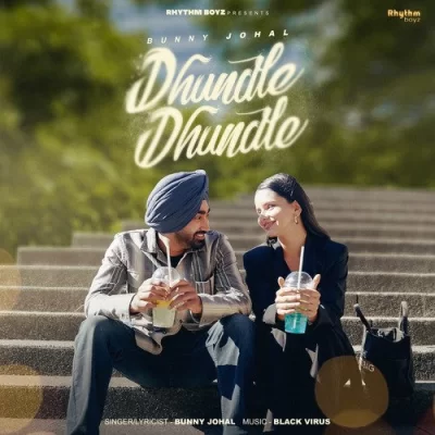 Dhundle Dhundle Song By Dhundle Dhundle Poster