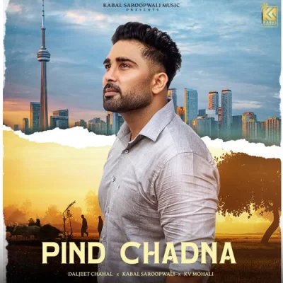 Pind Chadna Song By Pind Chadna Poster