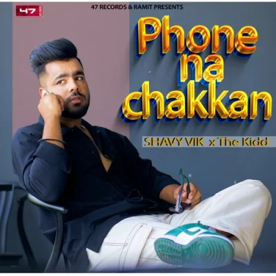 Phone Na Chakkan Song By Phone Na Chakkan Poster