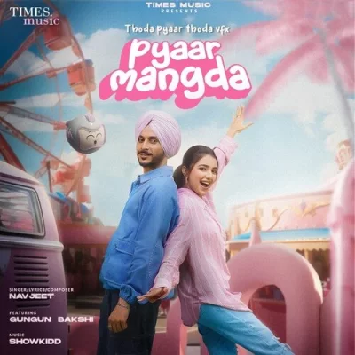 Pyaar Mangda Song By Pyaar Mangda Poster