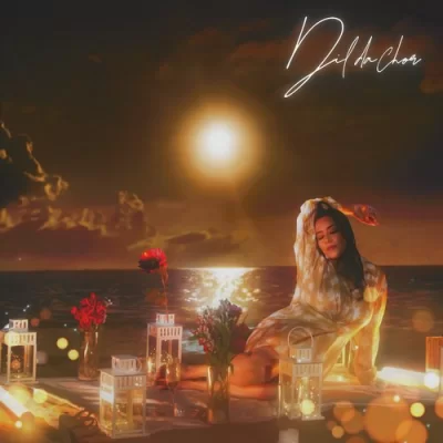 Dil Da Chor Song By Dil Da Chor Poster