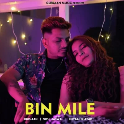 Bin Mile Song By Bin Mile Poster