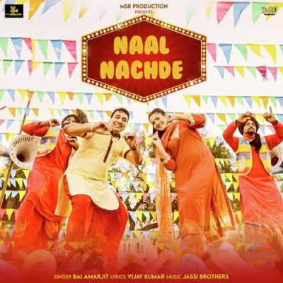 Naal Nachde Song By Naal Nachde Poster