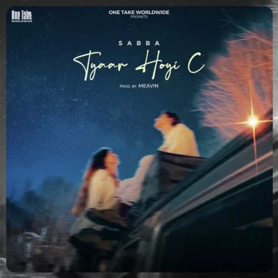 Tyaar Hoi C Song By Tyaar Hoi C Poster