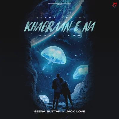 Khabraan E Na Song By Khabraan E Na Poster