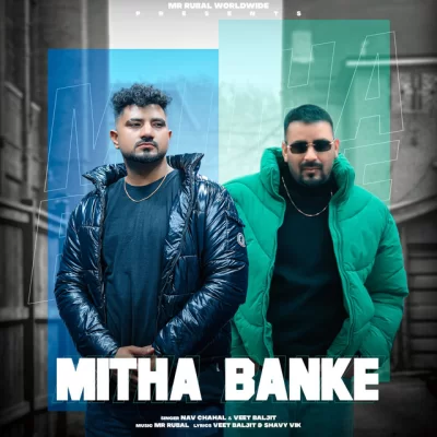 Mitha Banke Song By Mitha Banke Poster