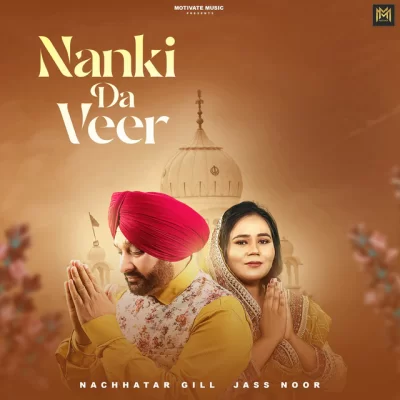 Nanki Da Veer Song By Nanki Da Veer Poster