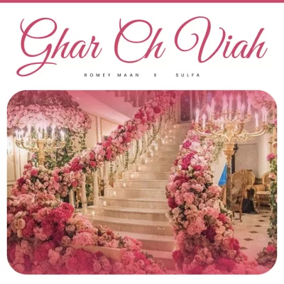 Ghar Ch Viah Song By Ghar Ch Viah Poster