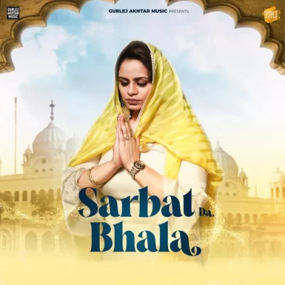 Sarbat Da Bhala Song By Sarbat Da Bhala Poster