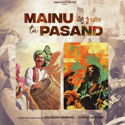 Mainu Tu Pasand Desi Mix Song By Mainu Tu Pasand Desi Mix Poster
