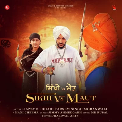 Sikhi Vs Maut Song By Sikhi Vs Maut Poster