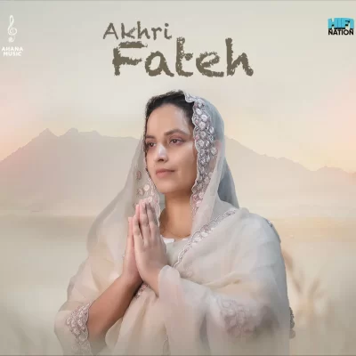 Akhri Fateh Song By Akhri Fateh Poster
