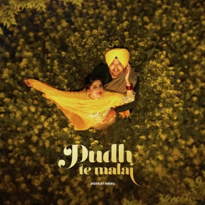 Dudh Te Malai Song By Dudh Te Malai Poster