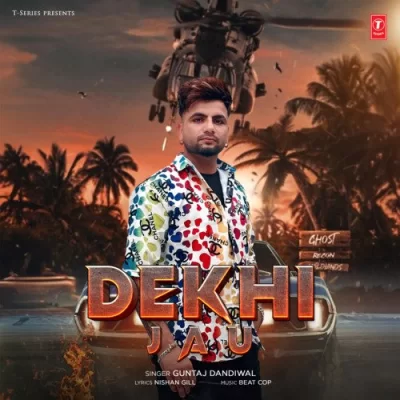 Dekhi Jau Song By Dekhi Jau Poster