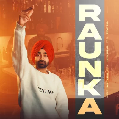 Raunka Song By Raunka Poster