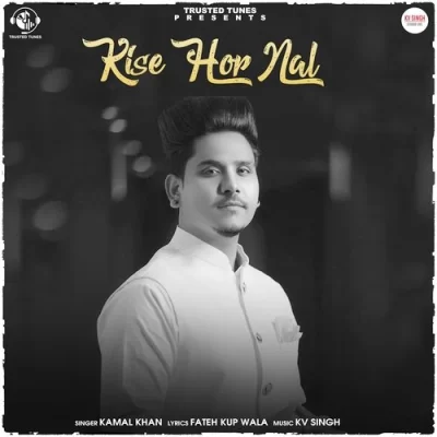 Kise Hor Nal Song By Kise Hor Nal Poster