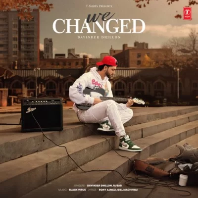 We Changed Song By We Changed Poster