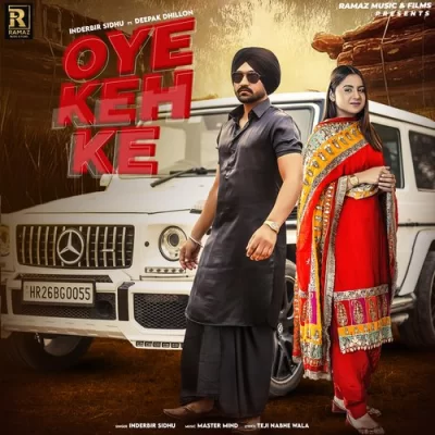 Oye Keh Ke Song By Oye Keh Ke Poster