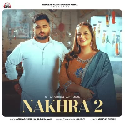 Nakhra 2 Song By Nakhra 2 Poster