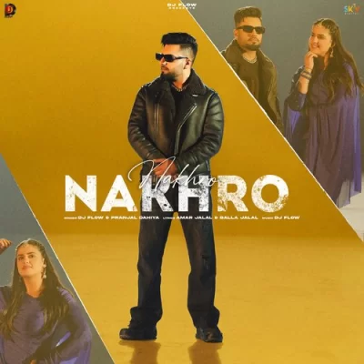 Nakhro Song By Nakhro Poster