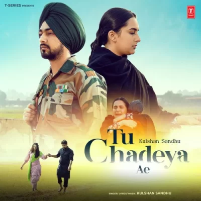 Tu Chadeya Ae Song By Tu Chadeya Ae Poster