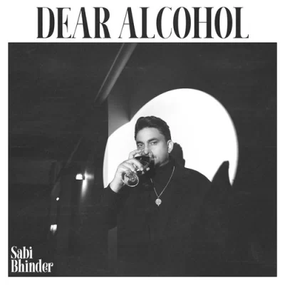 Dear Alcohol Song By Dear Alcohol Poster