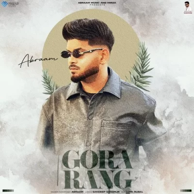Gora Rang Song By Gora Rang Poster