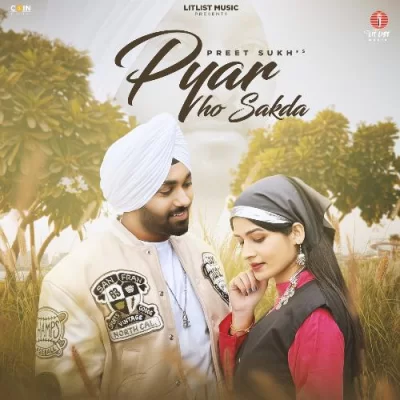 Pyar Ho Sakda Song By Pyar Ho Sakda Poster