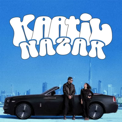 Kaatil Nazar Song By Kaatil Nazar Poster