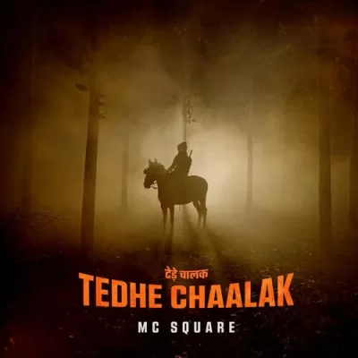 Tedhe Chaalak Song By Tedhe Chaalak Poster