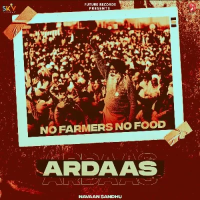 Ardaas (No Farmers No Food) Song By Ardaas (No Farmers No Food) Poster