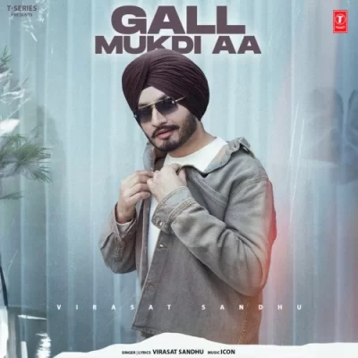 Gall Mukdi Aa Song By Gall Mukdi Aa Poster