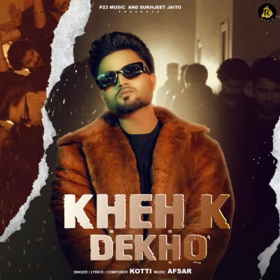 Kheh K Dekho Song By Kheh K Dekho Poster