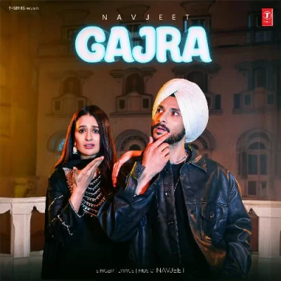 Gajra Song By Gajra Poster