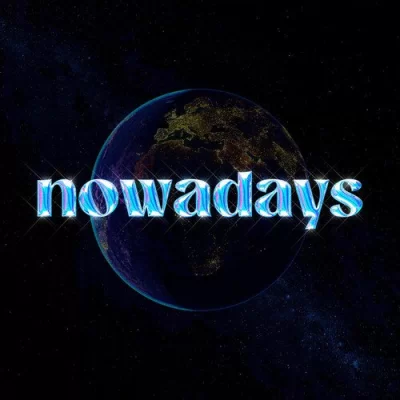 Nowadays Song By Nowadays Poster