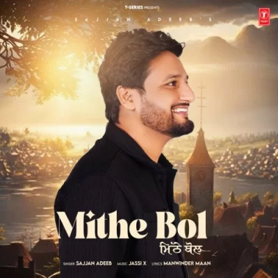 Mithe Bol Song By Mithe Bol Poster
