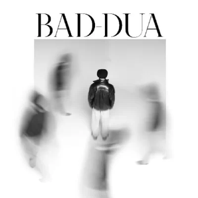 Bad Dua Song By Bad Dua Poster